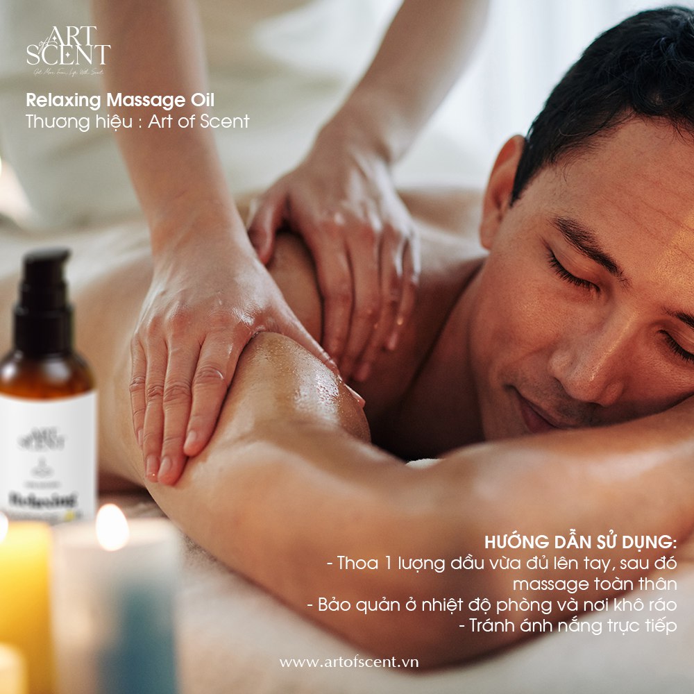 cách sử dụng Dầu massage thư giãn Relaxing Massage Oil Art of Scent