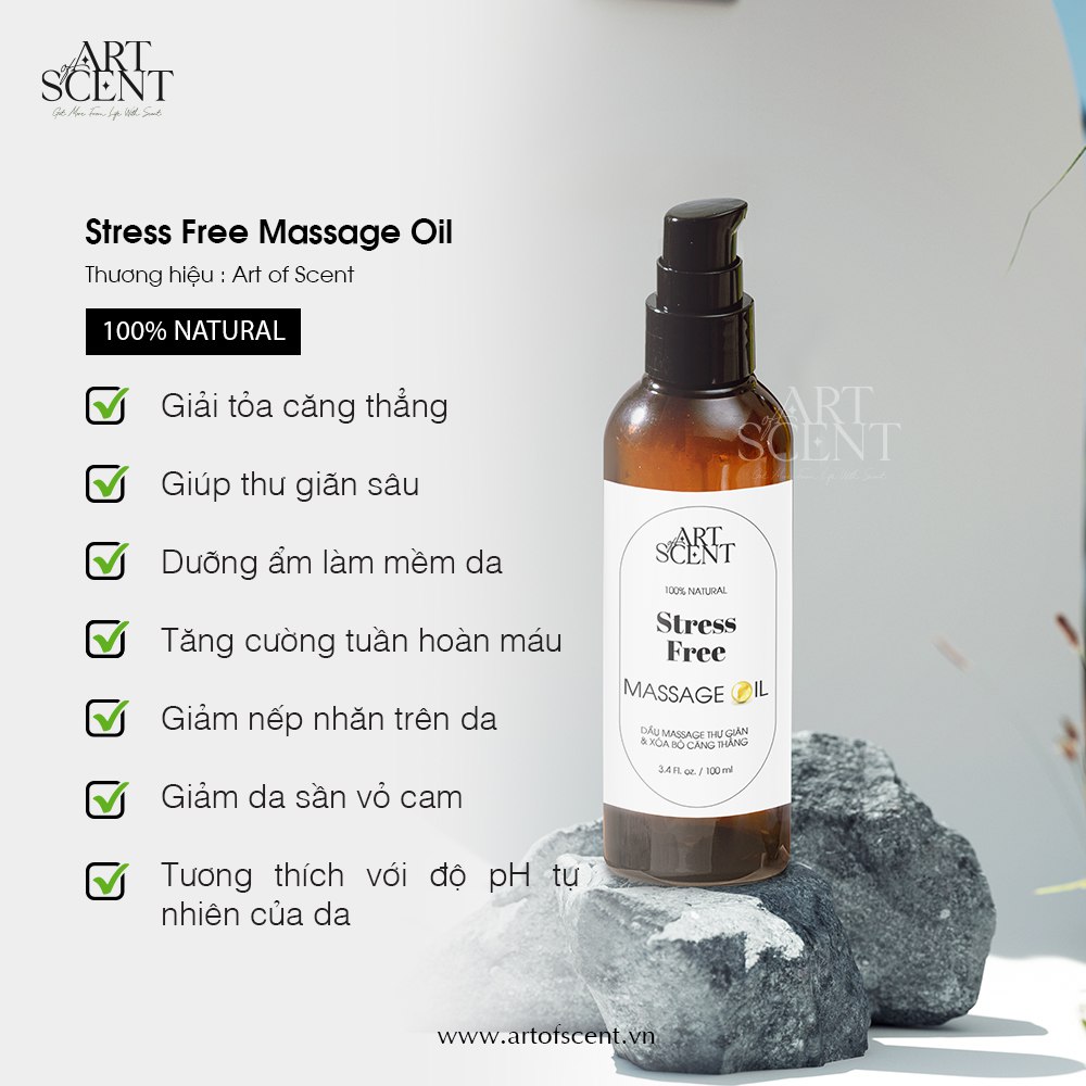 công dụng Dầu massage thư giãn và xóa bỏ căng thẳng (Stress Free Massage Oil) Art of Scent